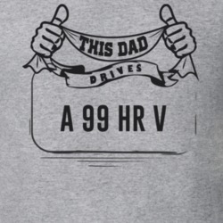 This Dad Drives A 99 Hr V Father's Day T Shirt
