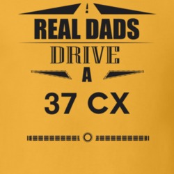 Real Dads Drive A 37 Cx Father's Day T Shirt