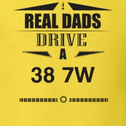 Real Dads Drive A 38 7W Father's Day T Shirt