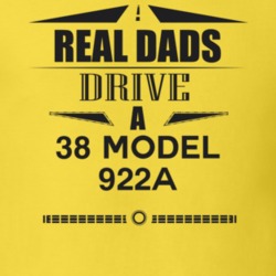 Real Dads Drive A 38 Model 922A Father's Day T Shirt