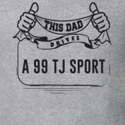 This Dad Drives A 99 Tj Sport Father's Day T Shirt