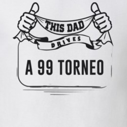 This Dad Drives A 99 Torneo Father's Day T Shirt