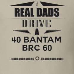 Real Dads Drive A 40 Bantam Brc 60 Father's Day T Shirt