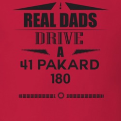 Real Dads Drive A 41 Pakard 180 Father's Day T Shirt