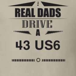 Real Dads Drive A 43 Us6 Father's Day T Shirt