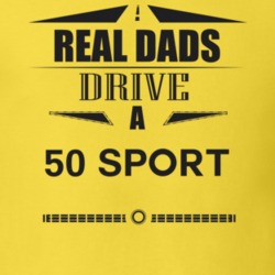 Real Dads Drive A 50 Sport Father's Day T Shirt