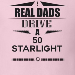 Real Dads Drive A 50 Starlight Father's Day T Shirt