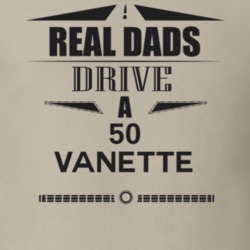 Real Dads Drive A 50 Vanette Father's Day T Shirt
