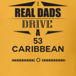 Real Dads Drive A 53 Caribbean Father's Day T Shirt