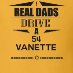 Real Dads Drive A 54 Vanette Father's Day T Shirt