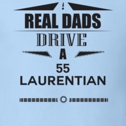 Real Dads Drive A 55 Laurentian Father's Day T Shirt
