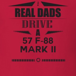 Real Dads Drive A 57 F-88 Mark Ii Father's Day T Shirt