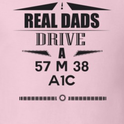 Real Dads Drive A 57 M 38 A1C Father's Day T Shirt