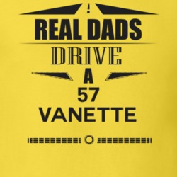 Real Dads Drive A 57 Vanette Father's Day T Shirt
