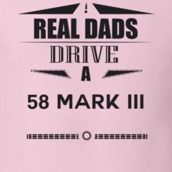 Real Dads Drive A 58 Mark Iii Father's Day T Shirt