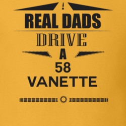 Real Dads Drive A 58 Vanette Father's Day T Shirt