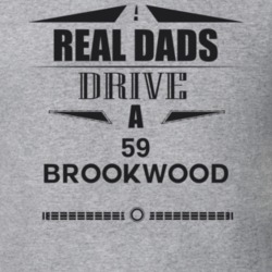 Real Dads Drive A 59 Brookwood Father's Day T Shirt