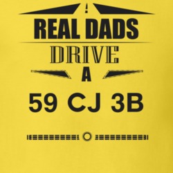 Real Dads Drive A 59 Cj 3B Father's Day T Shirt