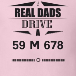 Real Dads Drive A 59 M 678 Father's Day T Shirt