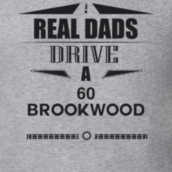 Real Dads Drive A 60 Brookwood Father's Day T Shirt