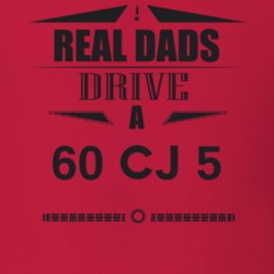 Real Dads Drive A 60 Cj 5 Father's Day T Shirt