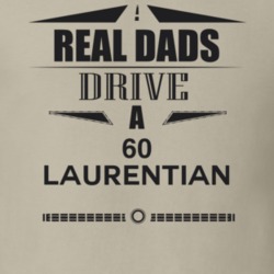 Real Dads Drive A 60 Laurentian Father's Day T Shirt