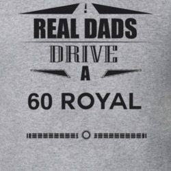 Real Dads Drive A 60 Royal Father's Day T Shirt