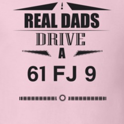 Real Dads Drive A 61 Fj 9 Father's Day T Shirt