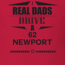 Real Dads Drive A 62 Newport Father's Day T Shirt