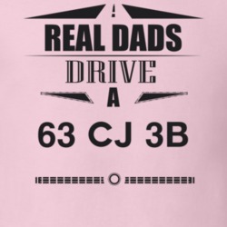 Real Dads Drive A 63 Cj 3B Father's Day T Shirt