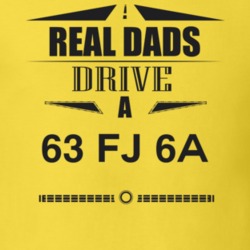 Real Dads Drive A 63 Fj 6A Father's Day T Shirt