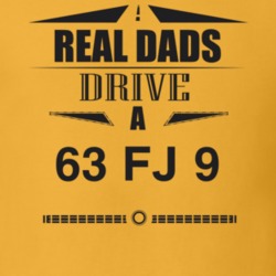 Real Dads Drive A 63 Fj 9 Father's Day T Shirt
