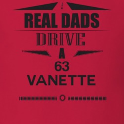 Real Dads Drive A 63 Vanette Father's Day T Shirt