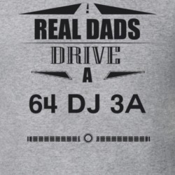 Real Dads Drive A 64 Dj 3A Father's Day T Shirt