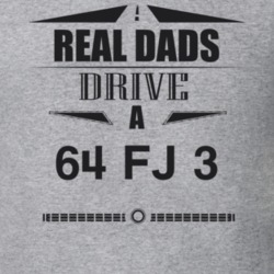 Real Dads Drive A 64 Fj 3 Father's Day T Shirt