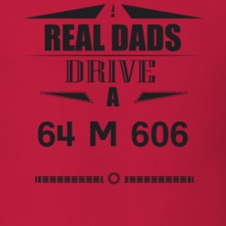 Real Dads Drive A 64 M 606 Father's Day T Shirt