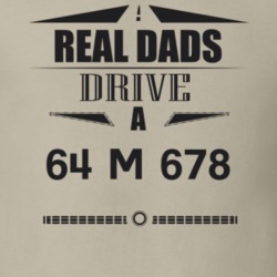 Real Dads Drive A 64 M 678 Father's Day T Shirt