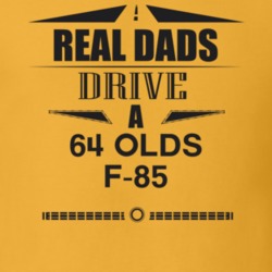 Real Dads Drive A 64 Olds F-85 Father's Day T Shirt