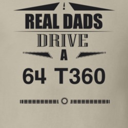Real Dads Drive A 64 T360 Father's Day T Shirt