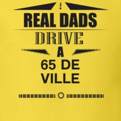 Real Dads Drive A 65 De Ville Father's Day T Shirt