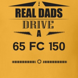 Real Dads Drive A 65 Fc 150 Father's Day T Shirt