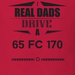 Real Dads Drive A 65 Fc 170 Father's Day T Shirt