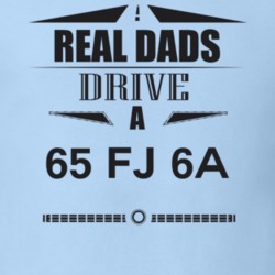 Real Dads Drive A 65 Fj 6A Father's Day T Shirt