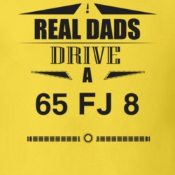Real Dads Drive A 65 Fj 8 Father's Day T Shirt