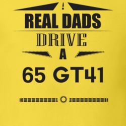 Real Dads Drive A 65 Gt41 Father's Day T Shirt