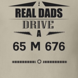 Real Dads Drive A 65 M 676 Father's Day T Shirt