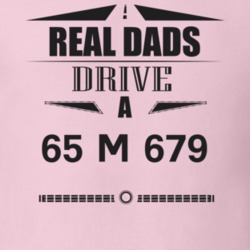 Real Dads Drive A 65 M 679 Father's Day T Shirt