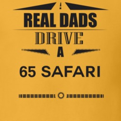 Real Dads Drive A 65 Safari Father's Day T Shirt