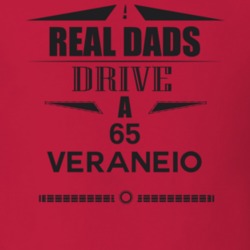 Real Dads Drive A 65 Veraneio Father's Day T Shirt