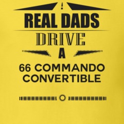 Real Dads Drive A 66 Commando Convertible Father's Day T Shirt